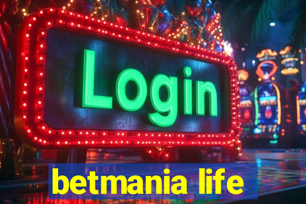 betmania life